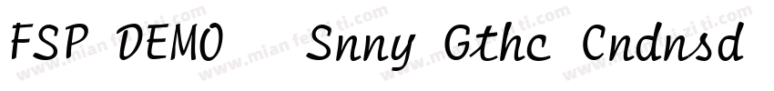 FSP DEMO   Snny Gthc Cndnsd Regula字体转换